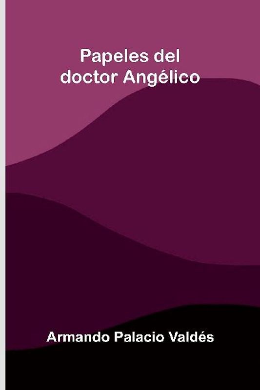 Papeles del doctor Angélico