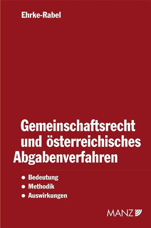 Gemeinschaftsrecht und österreichisches Abgabenverfahren