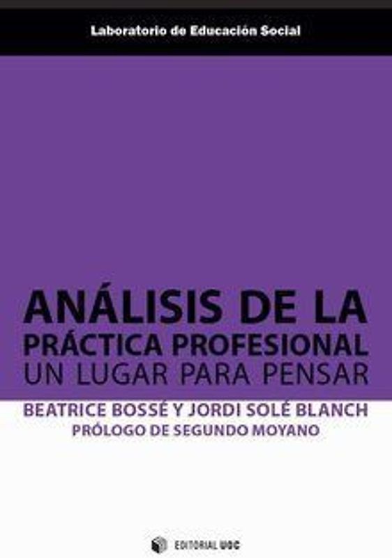 Análisis de la práctica profesional : un lugar para pensar