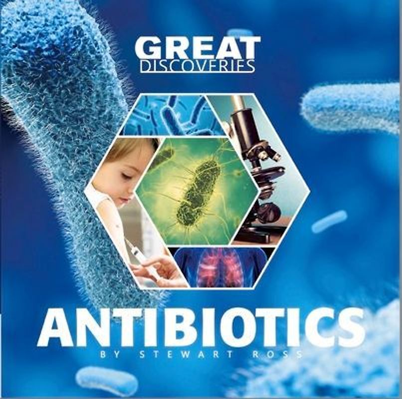 Great Discoveries Antibiotics