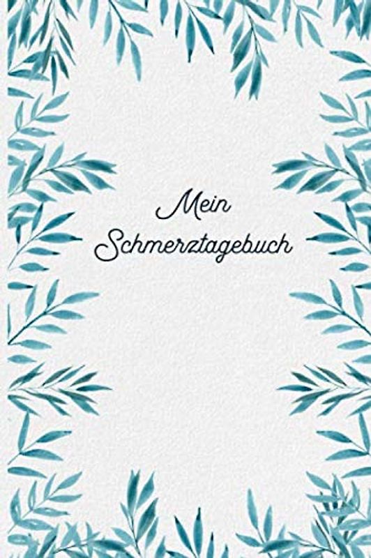 Schmerztagebuch: Tagebuch, Schmerzprotokoll für akute chronische XXX Schmerzen zum asufüllen, ankreuzen. Buch zur Dokumentation für Besuche beim ... bei Beschwerden