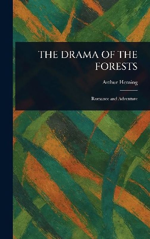 The Drama of the Forests