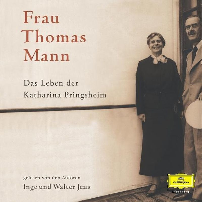 Frau Thomas Mann -  Das Leben der Katharina Pringsheim. Gesprochen von Inge und Walter Jens
