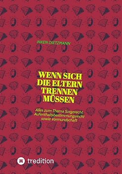 Wenn sich die Eltern Trennen müssen