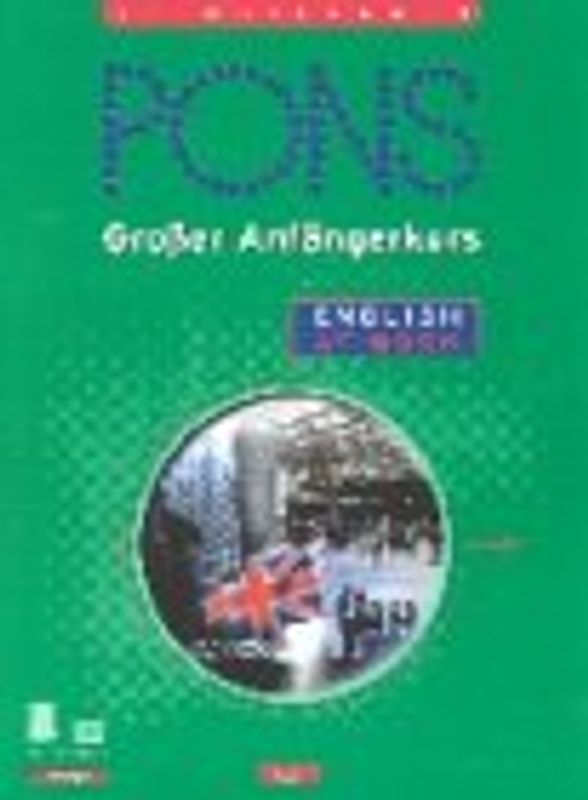 PONS Grosser Anfängerkurs Englisch at Work. Buch + 4 Kompakt-Kassetten