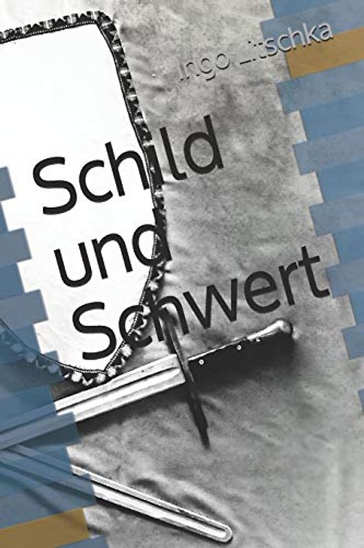 Schild und Schwert (System der Klingen)