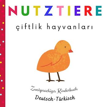 Nutztiere | Çiftlik Hayvanları | Zweisprachiges Kinderbuch Türkisch Deutsch: Türkisch Lernen Für Kinder Und Für Anfänger | Çocuklar Için Resimli Kitap Türkçe Almanca | Bebek Kitaplari