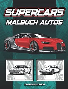 Supercars - malbuch autos: 50 tolle Supercars für Kinder und Erwachsene