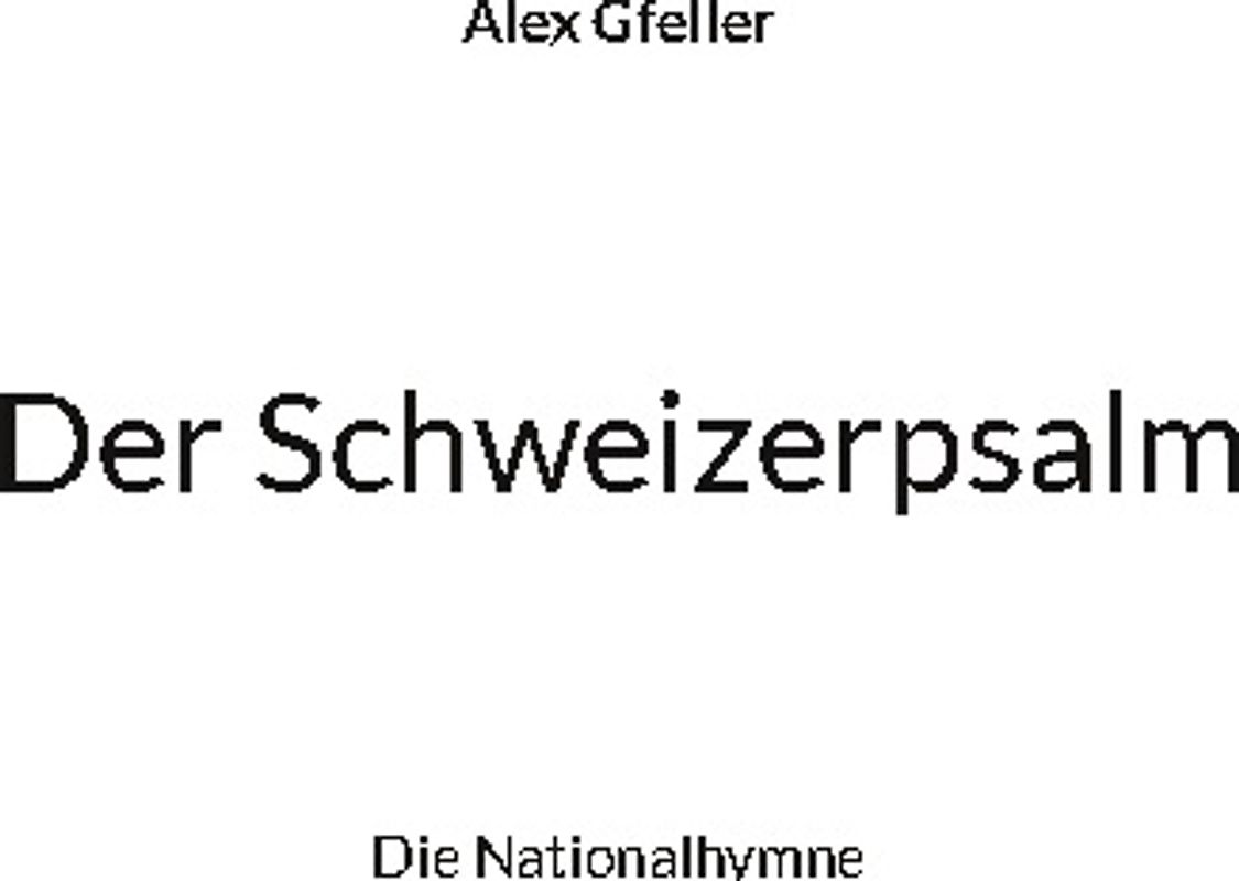 Der Schweizerpsalm