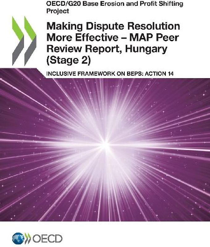 Making Dispute Resolution More Effective - MAP Peer Review Report, Hungary (Stage 2)