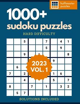1000+ Sudoku Puzzles: Hard Difficulty - 2023 Vol. 1