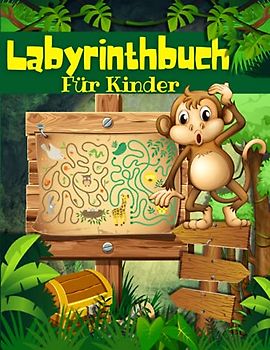 Labyrinthbuch Für Kinder: Labyrinthe für Jungen und Mädchen im Alter von 4-8 Jahren: Labyrinth Activity Book mit Spielen, Rätseln und Problemlösung ... Jahre. Labyrinth Aktivitätsbuch für Kinder