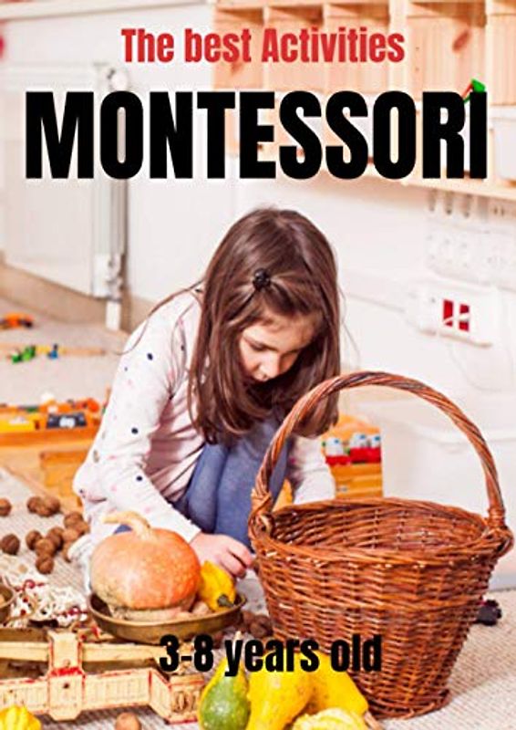 My method to learn :montessori method book-montessori books for parents-montessori books for toddlers: montessori games for kids ages 4-8-ontessori ... preschool activity book the montessori method