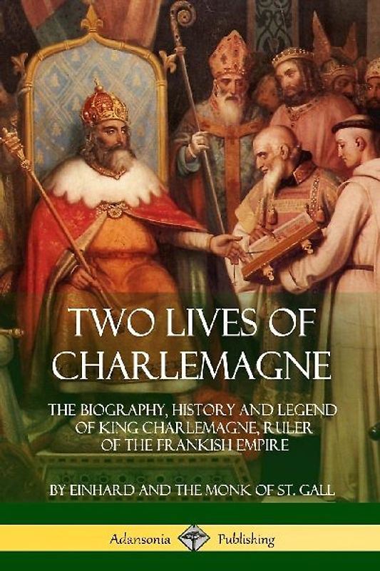 Two Lives of Charlemagne