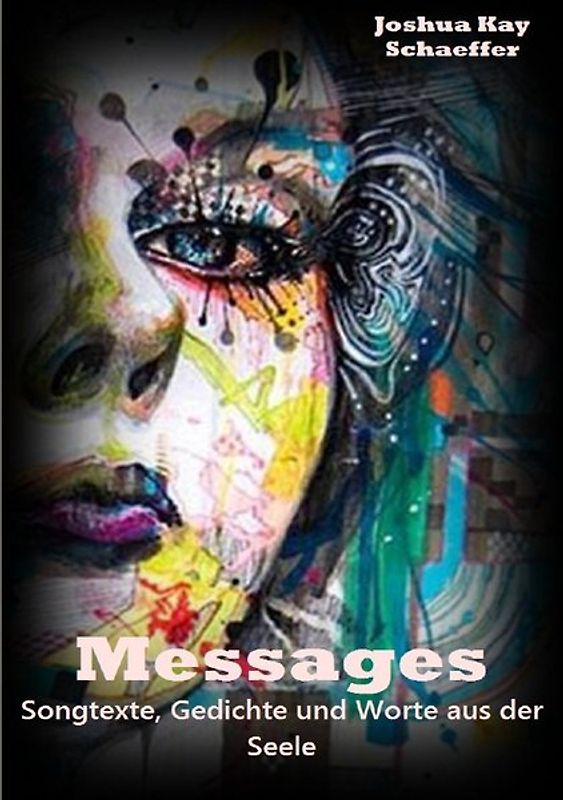 Messages - Songtexte, Gedichte und Worte aus der Seele