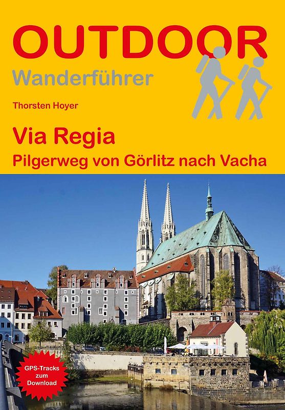 Via Regia Pilgerweg von Görlitz nach Vacha