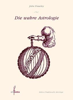Die wahre Astrologie