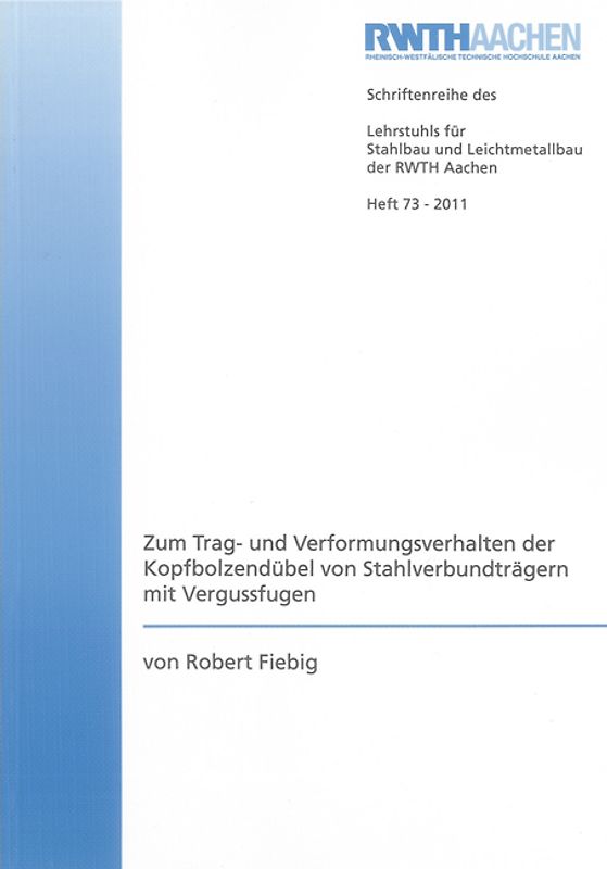 Zum Trag- und Verformungsverhalten der Kopfbolzendübel von Stahlverbundträgern mit Vergussfugen