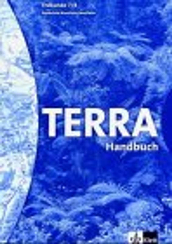 TERRA Erdkunde für Nordrhein-Westfalen - Ausgabe für Realschulen (Bisherige Ausgabe) / Schülerband 7./8. Schuljahr