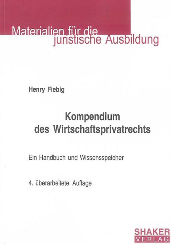 Kompendium des Wirtschaftsprivatrechts