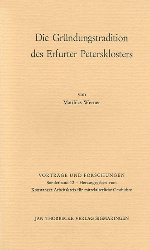 Die Gründungstradition des Erfurter Petersklosters