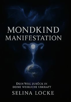 Mondkind Manifestation
