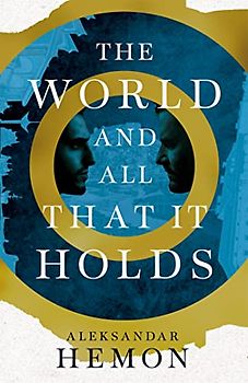 The World and All That It Holds: Aleksandar Hemon