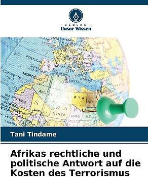 Afrikas rechtliche und politische Antwort auf die Kosten des Terrorismus