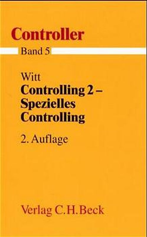 Controller  Gesamtwerk in 7 Bänden / Controlling 2 - Spezielles Controlling