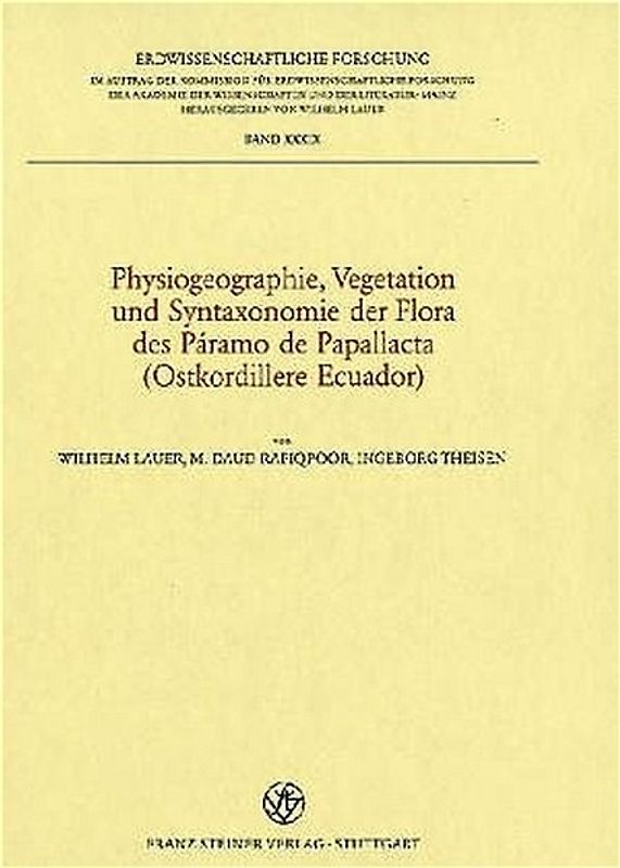 Physiogeographie, Vegetation und Syntaxonomie der Flora des Páramo de Papallacta (Ostkordillere Ecuador)