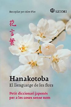 Hanakotoba. El llenguatge de les flors