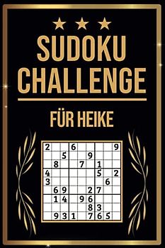 SUDOKU Challenge für Heike: Sudoku Buch I 300 Rätsel inkl. Anleitungen & Lösungen I Leicht bis Schwer I A5 I Tolles Geschenk für Heike