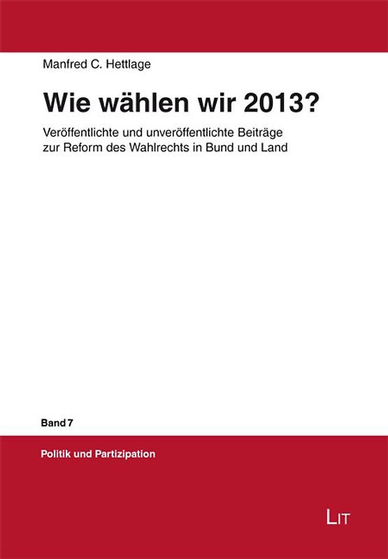 Wie wählen wir 2013?
