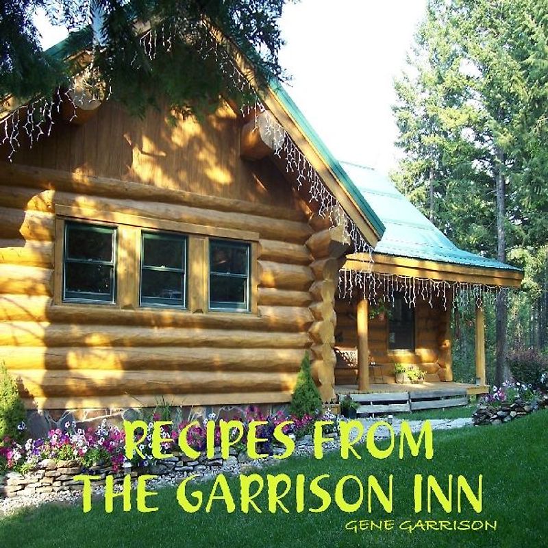RECIPES FROM THE GARRISON INN