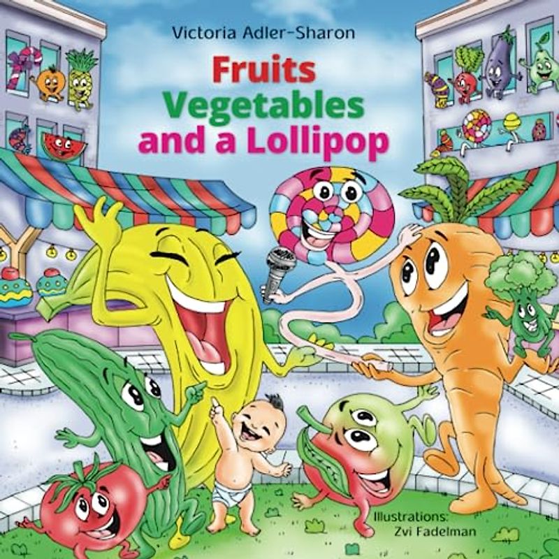 Fruits Vegetables and a Lollipop