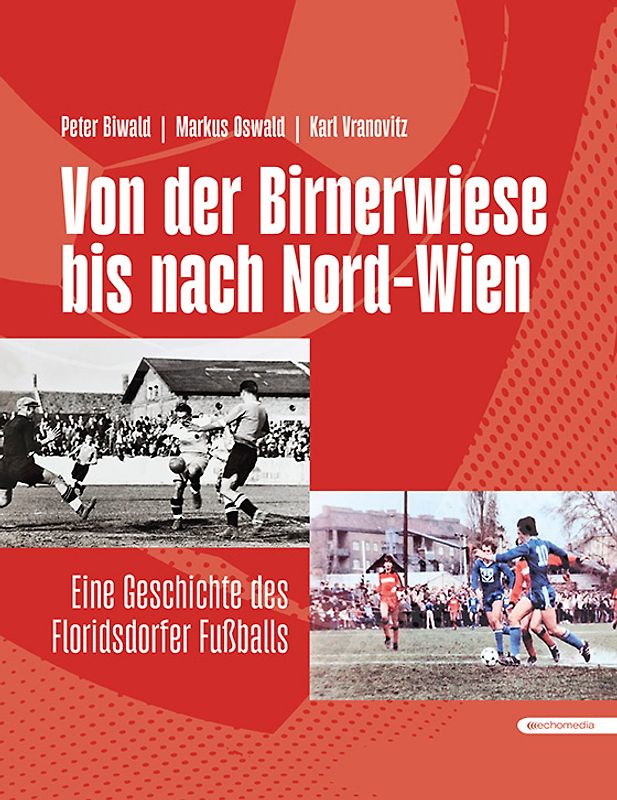 Von der Birnerwiese bis nach Nord-Wien