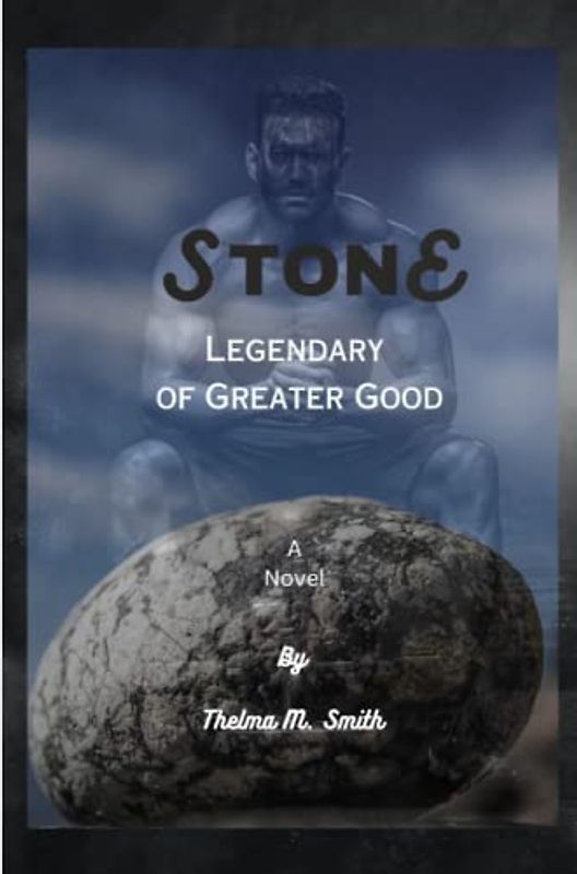 STONE: The Legendary of Greater Good