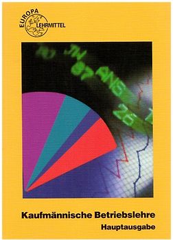 Kaufmännische Betriebslehre Hauptausgabe