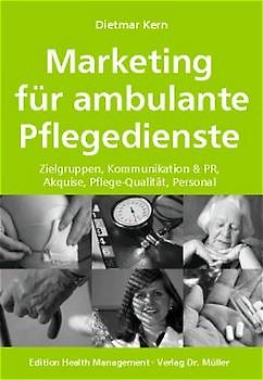 Marketing für ambulante Pflegedienste