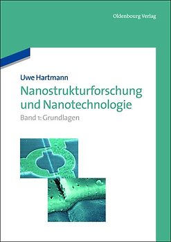 Uwe Hartmann: Nanostrukturforschung und Nanotechnologie / Grundlagen