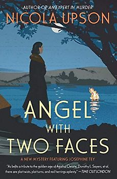 Angel with Two Faces: A Mystery Featuring Josephine Tey (Josephine Tey Mysteries, 2, Band 2)