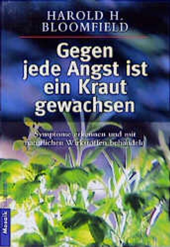 Gegen jede Angst ist ein Kraut gewachsen