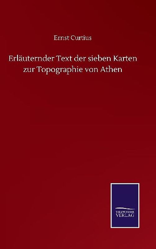 Erläuternder Text der sieben Karten zur Topographie von Athen