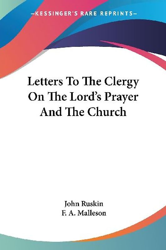 Letters To The Clergy On The Lord's Prayer And The Church