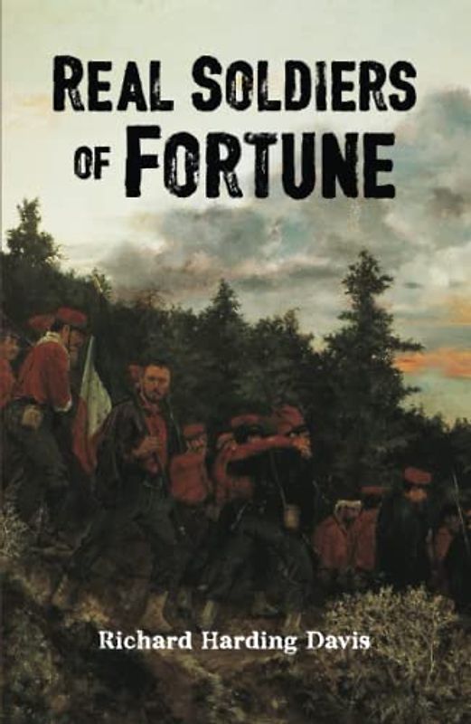 Real Soldiers of Fortune