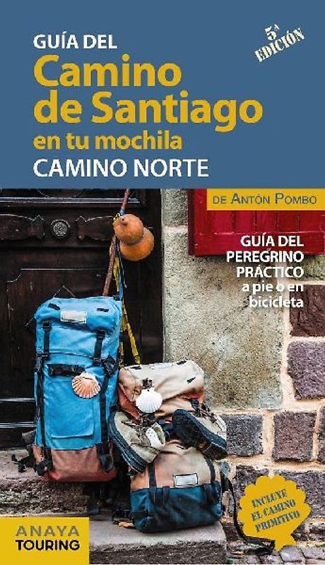 El Camino de Santiago en tu mochila : Camino Norte