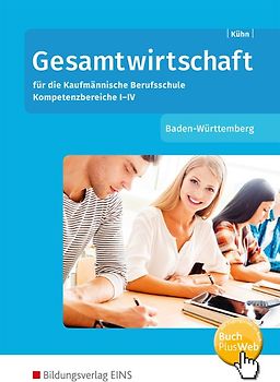 Gesamtwirtschaft / Gesamtwirtschaft/WiSo – Kompetenzbereiche I-IV