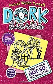 Dork Diaries: Tales from a Not-So-Fabulous Life - Rachel Renee Russell