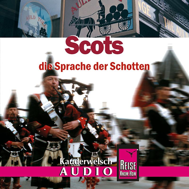 Reise Know-How Kauderwelsch AUDIO Scots (Audio-CD)