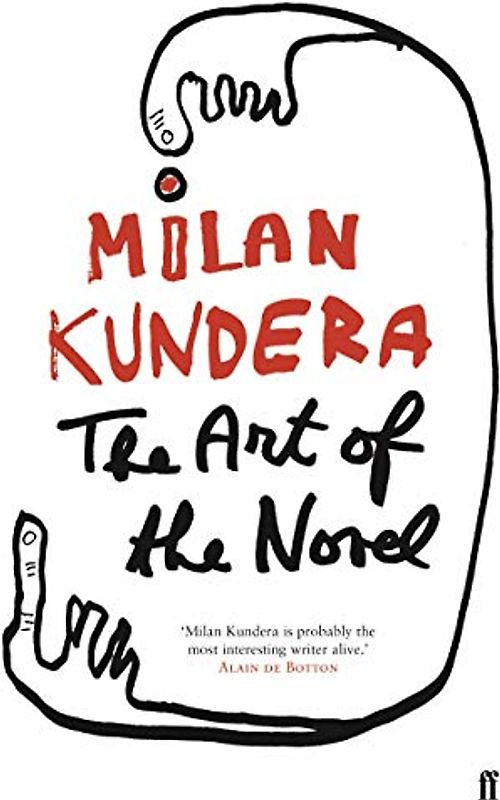Art of the Novel - Milan Kundera